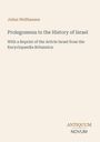 Julius Wellhausen, "Prolegomena to the History of Israel". Reprint aus Encyclopaedia Britannica. Unten: ANTIQUUM NOVUM.