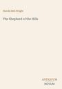 „The Shepherd of the Hills“ von Harold Bell Wright. Unten rechts steht „ANTIQUM NOVUM“. Hintergrund ist beige.