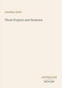 Text: "Jonathan Swift, Three Prayers and Sermons, ANTIQUUM NOVUM." Schlichtes, minimalistisches Design.