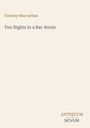 Text: „Timothy Shay Arthur,“ „Ten Nights in a Bar-Room,“ „ANTIQUM NOVUM“. Beige Hintergrund, minimalistisches Design.