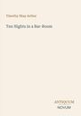 Timothy Shay Arthur, Ten Nights in a Bar-Room. Unten rechts steht "ANTIQUM NOVUM". Beige Hintergrund.