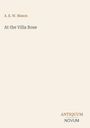 Titel: "At the Villa Rose", Autor: A. E. W. Mason. Unten rechts: ANTIQUUM NOVUM. Schlichtes, minimalistisches Design.