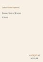 "James Oliver Curwood, Baree, Son of Kazan, A Novel. Unten: ANTIQUUM NOVUM." Auf weißem Hintergrund.