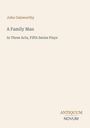 Text: "John Galsworthy, A Family Man, In Three Acts, Fifth Series Plays." Unten rechts: "ANTIQUM NOVUM". Heller Hintergrund.