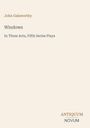 "John Galsworthy. Windows. In Three Acts, Fifth Series Plays. Antiquum Novum. Beiger Hintergrund, klare Typografie."