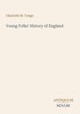 "Charlotte M. Yonge: Young Folks' History of England. Antiquum Novum." Minimalist Gestaltung in hellen Farben.