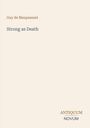 Text: "Guy de Maupassant", "Strong as Death", "ANTIQUM NOVUM". Einfache, schlichte Gestaltung auf hellem Hintergrund.