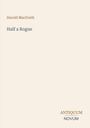 Text: "Harold MacGrath, Half a Rogue, ANTIQUUM NOVUM." Schlichte Design-Elemente auf beige Hintergrund.