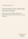 „Life and Death of John of Barneveld, Advocate of Holland“, darunter „ANTIQUM NOVUM“. Schlichte, elegante Gestaltung.