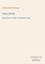 "John Kendrick Bangs, Paste Jewels: Being Seven Tales of Domestic Woe." Unten rechts steht "ANTIQUM NOVUM". Heller Hintergrund.