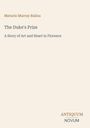 Maturin Murray Ballou: "The Duke's Prize - A Story of Art and Heart in Florence". Unten rechts: ANTIQUUM NOVUM.