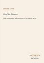 Titel: Our Mr. Wrenn. Untertitel: The Romantic Adventures of a Gentle Man. Oben: Sinclair Lewis. Unten: Logo "Antiquum Novum".