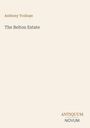 Oben: "Anthony Trollope". Mitte: "The Belton Estate". Unten rechts: "ANTIQUM NOVUM". Heller Hintergrund, minimalistisches Design.