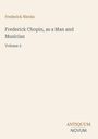 "Frederick Niecks, Frederick Chopin, as a Man and Musician, Volume 2. Antiquum Novum Logo. Beige Hintergrund."