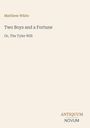 Text: Matthew White, Two Boys and a Fortune, Or, The Tyler Will. Unten rechts: antiquum novum Logo. Cremefarbener Hintergrund.