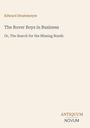 Buchtitel: "The Rover Boys in Business". Autor: Edward Stratemeyer. Verlag unten rechts: Antiquum Novum.