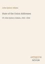 "State of the Union Addresses: Of John Quincy Adams, 1825–1829." Einfaches, stilvolles Design in neutralen Tönen.