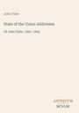 Texte: John Tyler, State of the Union Addresses, Of John Tyler, 1841-1845. Unten rechts: ANTIQUUM NOVUM. Cremefarbener Hintergrund.
