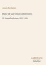 Text: "James Buchanan. State of the Union Addresses Of James Buchanan, 1857–1861." Unten rechts steht "ANTIQUM NOVUM".