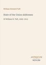 "William Howard Taft, State of the Union Addresses, Of William H. Taft, 1909–1913. Antiquum Novum Logo unten rechts."