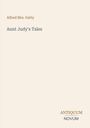 Alfred Mrs. Gatty, Aunt Judy's Tales. Antiquum Novum. Minimalistisches Design auf hellem Hintergrund.