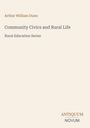 "Community Civics and Rural Life" von Arthur William Dunn, Teil der "Rural Education Series". Unten rechts: "ANTIQUM NOVUM". Beigefarbener Hintergrund.