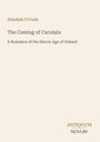 Der Text zeigt: "Standish O'Grady", "The Coming of Cuculain", "A Romance of the Heroic Age of Ireland". Unten steht "ANTIQUE NOVUM".