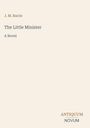 Oben steht "J. M. Barrie", darunter "The Little Minister", "A Novel". Unten rechts "ANTIQUM NOVUM". Dezente Gestaltung.