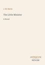 Titel: "The Little Minister". Autor: J. M. Barrie. Hinweis: "A Novel". Unten rechts: "ANTIQUM NOVUM". Beige Hintergrund.