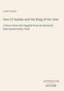 Der Text zeigt: John Payne, "Zein Ul Asnam and the King of the Jinn", englische Übersetzung eines kürzlich entdeckten arabischen Texts. Unten rechts steht: Antiquum Novum.