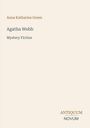 Text: "Anna Katharine Green, Agatha Webb, Mystery Fiction." Unten rechts steht "ANTIQUM NOVUM". Beigefarbener Hintergrund.