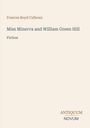 Cover eines Buches mit dem Titel "Miss Minerva and William Green Hill" von Frances Boyd Calhoun, Kategorie Fiction.