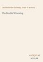 Buchtitel: "The Double Widowing" von Charles Rivière Dufresny, Frank J. Morlock. Unten rechts steht: "ANTIQUM NOVUM". Beigefarbener Hintergrund.