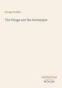 "George Crabbe: The Village and the Newspaper" in der Mitte, "ANTIQUM NOVUM" unten rechts. Minimalistisches Cover.