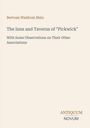 Bertram Waldrom Matz: The Inns and Taverns of "Pickwick", Buch