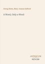 Georg Ebers: A Word, Only a Word, Buch