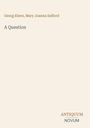 Georg Ebers: A Question, Buch