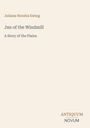 Juliana Horatia Ewing, Jan of the Windmill: A Story of the Plains. Unten steht "ANTiquum NOVUM". Hintergrund beige.