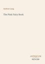 Text: Andrew Lang, The Pink Fairy Book, ANTIQUUM NOVUM. Schlichtes, minimalistisches Design.