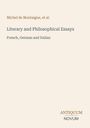 Michel De Montaigne: Literary and Philosophical Essays, Buch