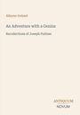 "Alleyne Ireland. An Adventure with a Genius. Recollections of Joseph Pulitzer. ANTIQUUM NOVUM. Schlichte Buchcover-Gestaltung."