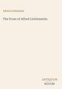 Titel: "The Prose of Alfred Lichtenstein" von Alfred Lichtenstein. Unten rechts: "ANTIQUM NOVUM". Hintergrund in hellem Beige.