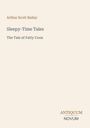 Titel: Sleepy-Time Tales - The Tale of Fatty Coon  
Autor: Arthur Scott Bailey  
Verlag: Antiquum Novum  
Schlichtes, beiges Design.