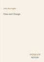 John Burroughs: Time and Change, Buch