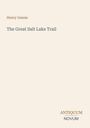 Titel: The Great Salt Lake Trail; Autor: Henry Inman. Unten rechts steht: ANTIQUUM NOVUM. Schlichtes Design auf hellem Hintergrund.