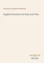 Henrietta Elizabeth Marshall, English Literature for Boys and Girls. Unten rechts steht "ANTIQUM NOVUM" in Serifenschrift.