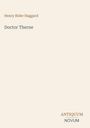 "Henry Rider Haggard", "Doctor Therne", "ANTIKUM NOVUM". Schlichte, elegante Buchcovergestaltung in Beige.