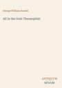 George William Russell, AE in the Irish Theosophist. Unten rechts steht Antiquum Novum. Heller Hintergrund.