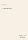 Mark Twain. A Tramp Abroad. Antiquum Novum. Schlichtes, minimalistisches Coverdesign in Beige mit farblich abgesetzten Texten.