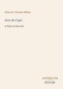 "Edna St. Vincent Millay, Aria da Capo, A Play in One Act". Dezentes Design mit zwei Schriftarten.